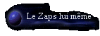 Le Zaps lui mme